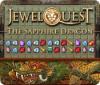 Jewel Quest: The Sapphire Dragon 游戏