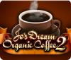 Jo's Dream Organic Coffee 2 游戏