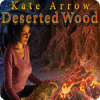 Kate Arrow: Deserted Wood 游戏