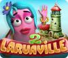 Laruaville 2 游戏