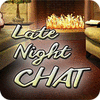 Late Night Chat 游戏