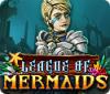 League of Mermaids 游戏