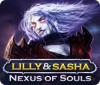 Lilly and Sasha: Nexus of Souls 游戏