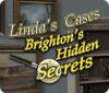 Linda's Cases: Brighton's Hidden Secrets 游戏