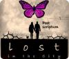 Lost in the City: Post Scriptum 游戏