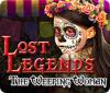 Lost Legends: The Weeping Woman 游戏