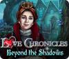 Love Chronicles: Beyond the Shadows 游戏