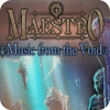 Maestro: Music from the Void Collector's Edition 游戏