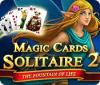 Magic Cards Solitaire 2: The Fountain of Life 游戏