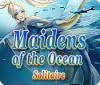 Maidens of the Ocean Solitaire 游戏