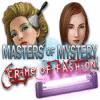 Masters of Mystery - Crime of Fashion 游戏