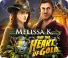 Melissa K. and the Heart of Gold 游戏