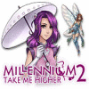 Millennium 2: Take Me Higher 游戏