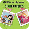 Mulan and Aurora. Similarities 游戏