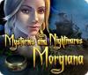 Mysteries and Nightmares: Morgiana 游戏