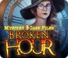 Mystery Case Files: Broken Hour 游戏