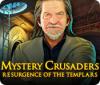 Mystery Crusaders: Resurgence of the Templars 游戏