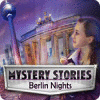 Mystery Stories: Berlin Nights 游戏
