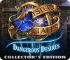 Mystery Tales: Dangerous Desires Collector's Edition 游戏