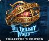 Mystery Tales: The Twilight World Collector's Edition 游戏