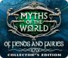 Myths of the World: Of Fiends and Fairies Collector's Edition 游戏