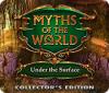 Myths of the World: Under the Surface Collector's Edition 游戏