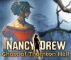 Nancy Drew: Ghost of Thornton Hall 游戏