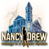 Nancy Drew: Message in a Haunted Mansion 游戏