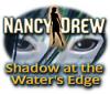 Nancy Drew: Shadow at the Water's Edge 游戏