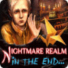 Nightmare Realm: In the End... 游戏