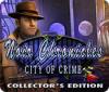 Noir Chronicles: City of Crime Collector's Edition 游戏