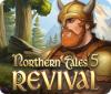 Northern Tales 5: Revival 游戏