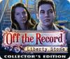 Off The Record: Liberty Stone Collector's Edition 游戏