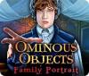Ominous Objects: Family Portrait 游戏