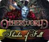 Otherworld: Shades of Fall 游戏
