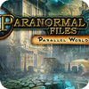 Paranormal Files - Parallel World 游戏