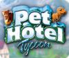 Pet Hotel Tycoon 游戏