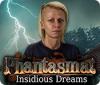 Phantasmat: Insidious Dreams 游戏