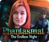 Phantasmat: The Endless Night 游戏