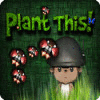 Plant This! 游戏
