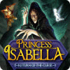 Princess Isabella: Return of the Curse 游戏