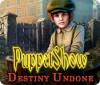 PuppetShow: Destiny Undone 游戏