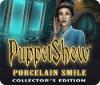 PuppetShow: Porcelain Smile Collector's Edition 游戏