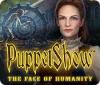PuppetShow: The Face of Humanity 游戏