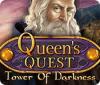 Queen's Quest: Tower of Darkness 游戏