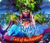 Reflections of Life: Call of the Ancestors 游戏