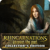 Reincarnations: Uncover the Past Collector's Edition 游戏