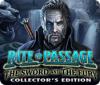 Rite of Passage: The Sword and the Fury Collector's Edition 游戏