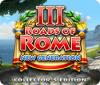 Roads of Rome: New Generation III Collector's Edition 游戏