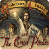 Robinson Crusoe and the Cursed Pirates 游戏